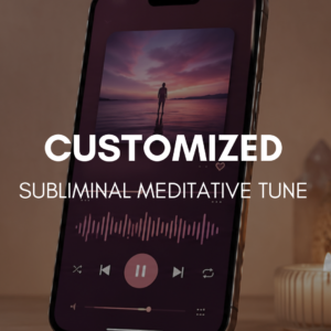 Customized Subliminal Meditative Tune