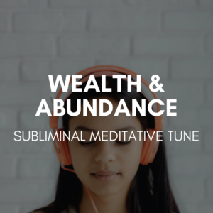 Attract Wealth and Abundance Subliminal Meditative Tune